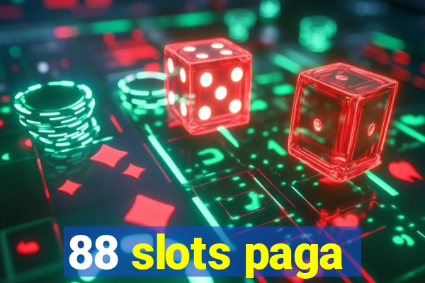 88 slots paga